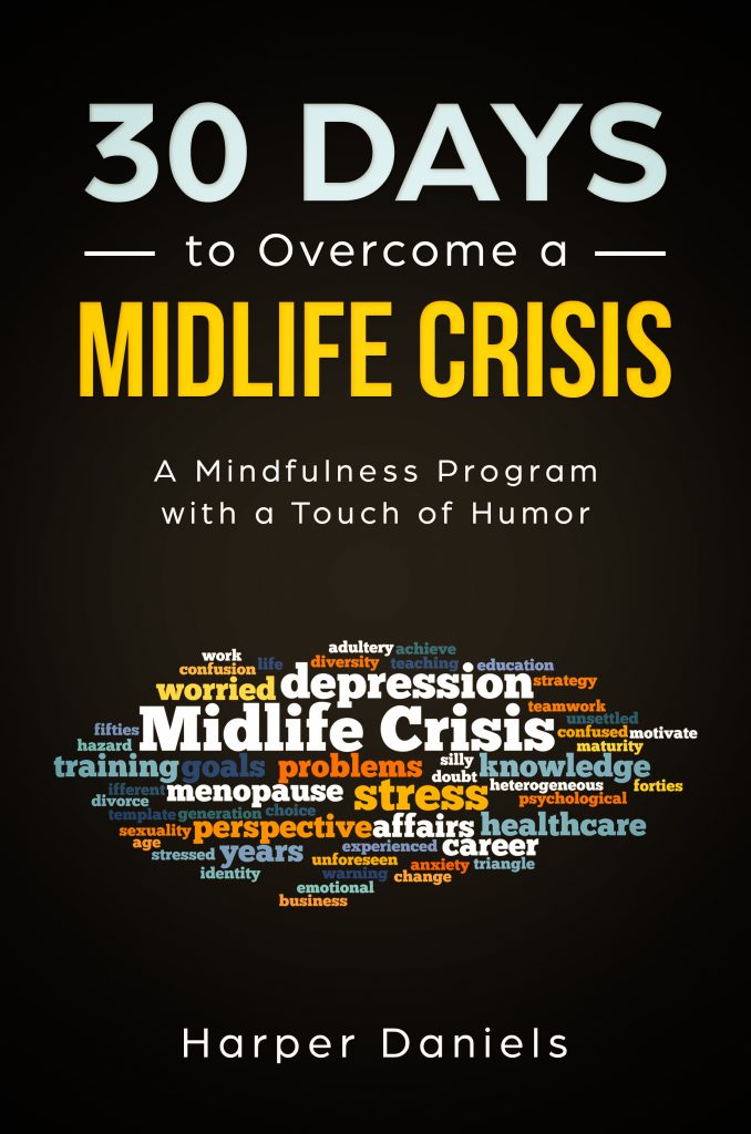 30 Days To Overcome A Midlife Crisis A Mindfulness Guide To Help You Get 9604